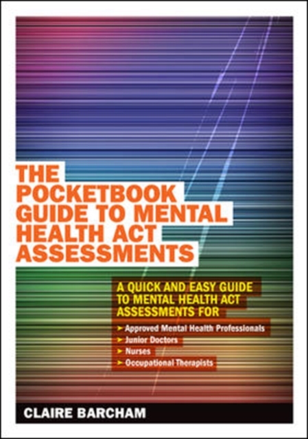 The Pocketbook Guide to Mental Health Act Assessments, Paperback Book
