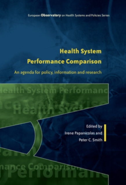 Health System Performance Comparison: An Agenda for Policy, Information and Research, Paperback / softback Book