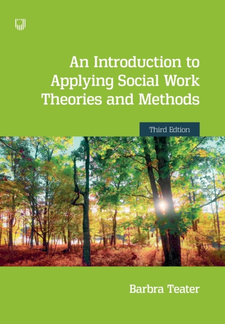 An Introduction to Applying Social Work Theories and Methods 3e, Paperback / softback Book