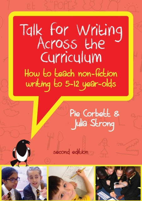 Talk for Writing Across the Curriculum: How to Teach Non-Fiction Writing to 5-12 Year-Olds (Revised Edition), Paperback / softback Book