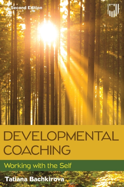 Developmental Coaching: Working with the Self, 2e, Paperback / softback Book