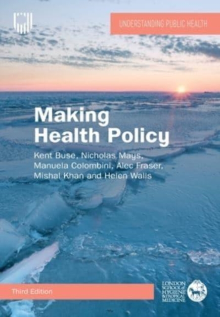 Making Health Policy, 3e, Paperback / softback Book