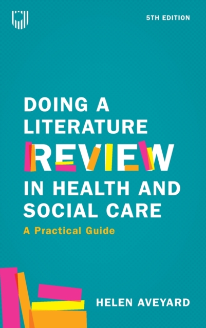 Doing a Literature Review in Health and Social Care: A Practical Guide 5e, Paperback / softback Book