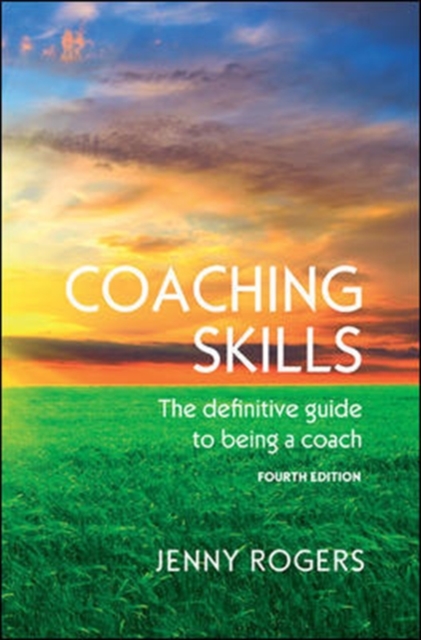Coaching Skills: The definitive guide to being a coach, Paperback / softback Book