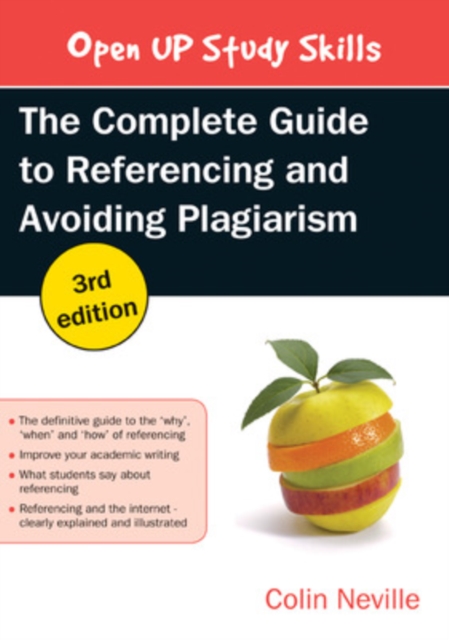 The Complete Guide to Referencing and Avoiding Plagiarism, Paperback / softback Book