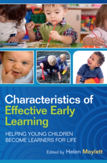 Characteristics of Effective Early Learning: Helping young children become learners for life, Paperback / softback Book