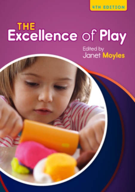 The Excellence of Play, Paperback / softback Book