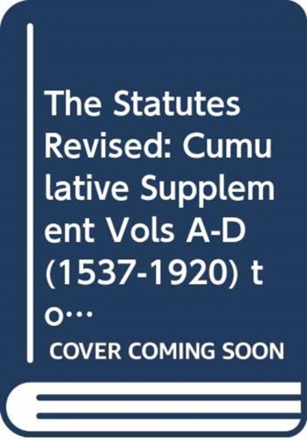 The Statutes Revised : Northern Ireland Cumulative Supplement Vols A-D (1537 - 1920) to 31 December 2008, Loose-leaf Book