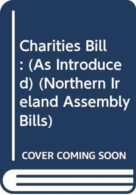 Charities Bill : (As Introduced), Paperback Book