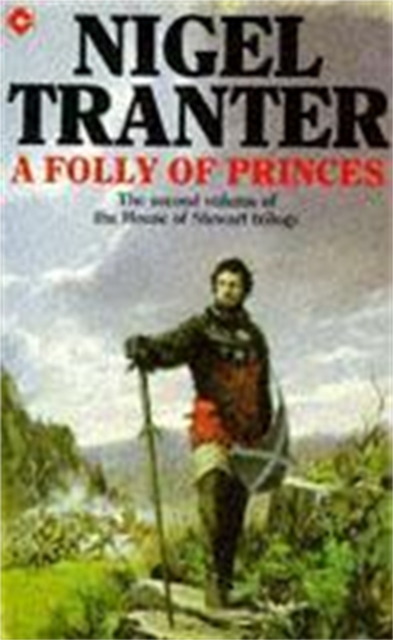 A Folly of Princes : House of Stewart Trilogy 2, Paperback / softback Book
