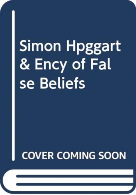 Ency of False Beliefs, Hardback Book