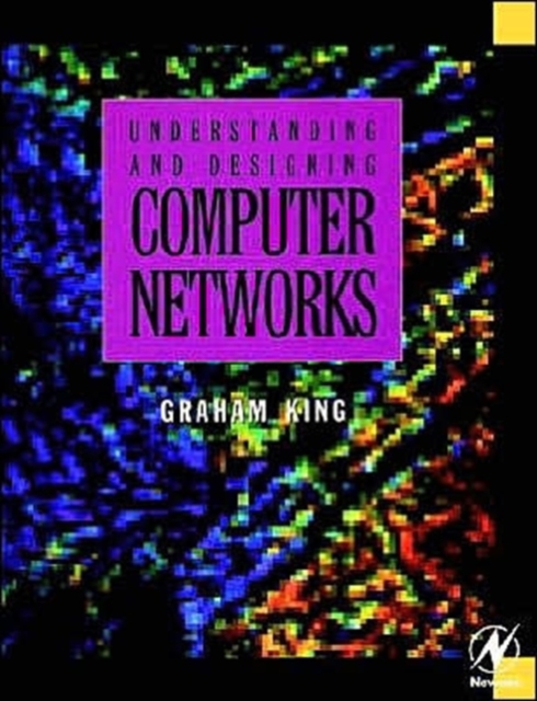 Understanding and Designing Computer Networks, Paperback / softback Book