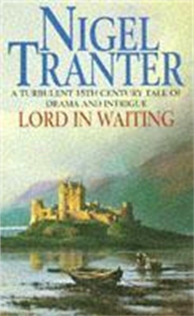 Lord in Waiting : Mary Stewart 2, Paperback / softback Book