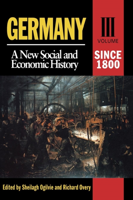 Germany : A New Social And Economic History Since 1800, Paperback / softback Book