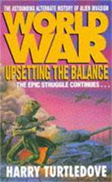 Worldwar: Upsetting the Balance, Paperback / softback Book