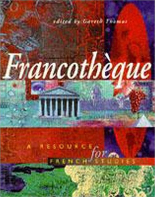 Francotheque: A resource for French studies, Paperback / softback Book