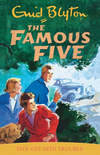 Famous Five: Five Get Into Trouble : Book 8, Paperback / softback Book