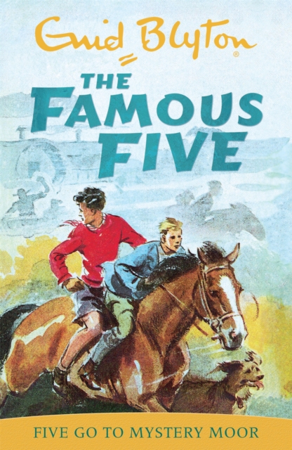 Famous Five: Five Go To Mystery Moor : Book 13, Paperback / softback Book