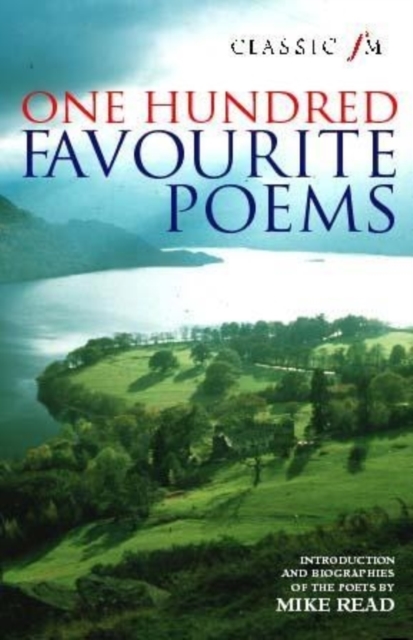 Classic FM 100 Favourite Poems, Paperback / softback Book