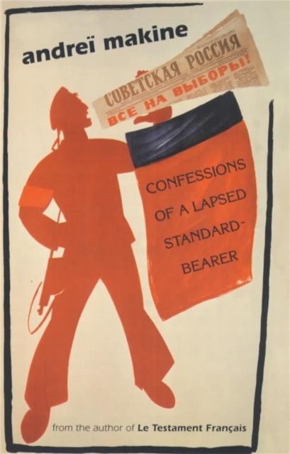 Confessions of a Lapsed Standard-Bearer, Paperback / softback Book
