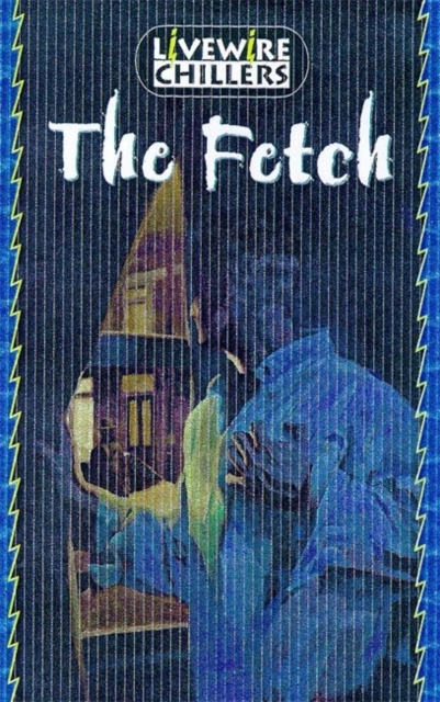 Livewire Chillers: The Fetch : Chillers, Paperback Book