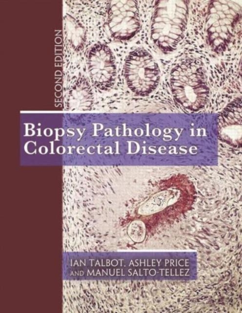 Biopsy Pathology in Colorectal Disease, 2Ed, Hardback Book
