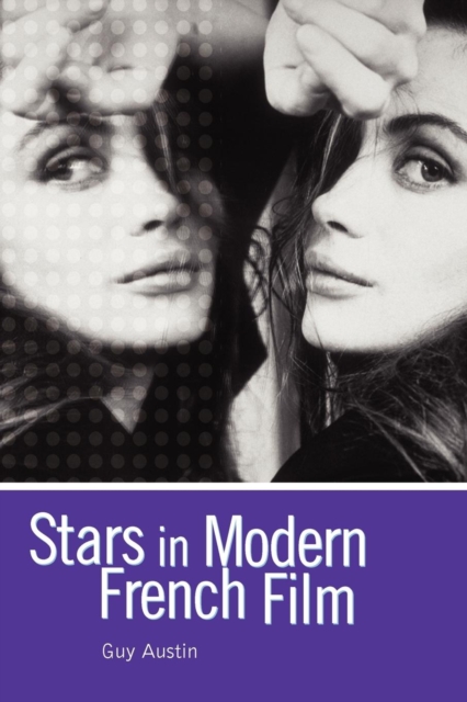 Stars in Modern French Film, Paperback / softback Book