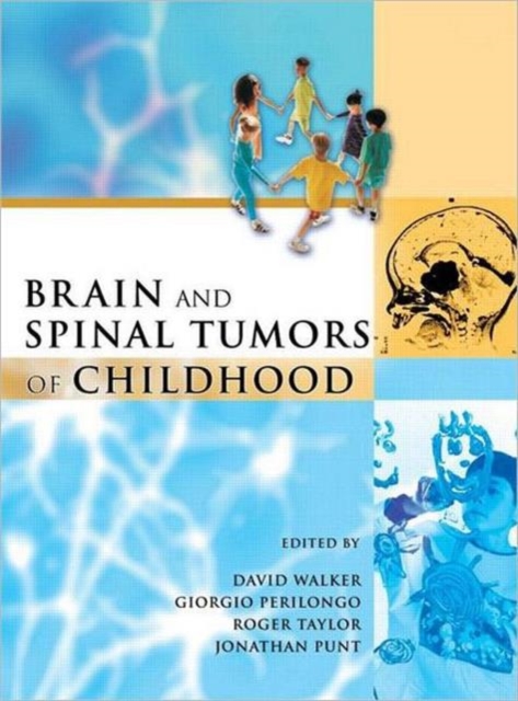 Brain and Spinal Tumors of Childhood, Hardback Book