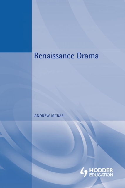 Renaissance Drama, Paperback / softback Book