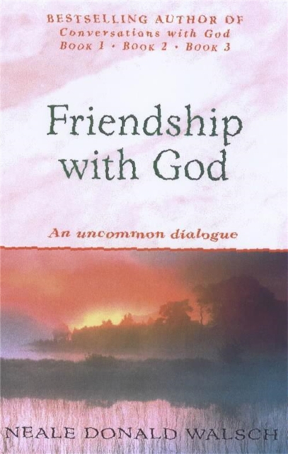 Friendship with God : An uncommon dialogue, Paperback / softback Book