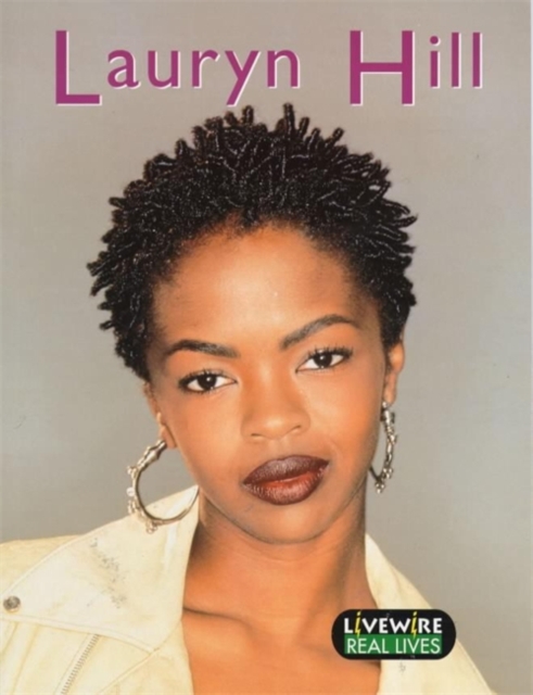 Livewire Real Lives: Lauryn Hill, Paperback Book