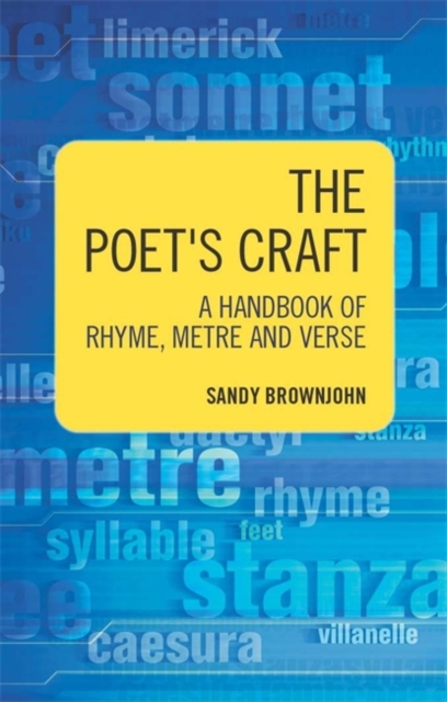 The Poet's Craft : A Handbook of Rhyme, Metre and Verse, Paperback Book