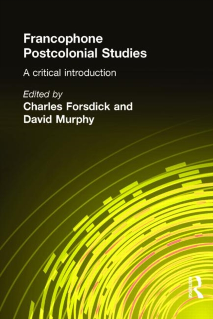 Francophone Postcolonial Studies : A critical introduction, Paperback / softback Book