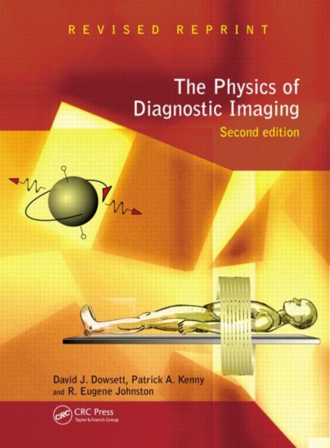 The Physics of Diagnostic Imaging, Hardback Book