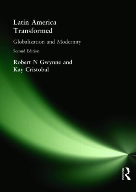 Latin America Transformed : Globalization and Modernity, Paperback / softback Book
