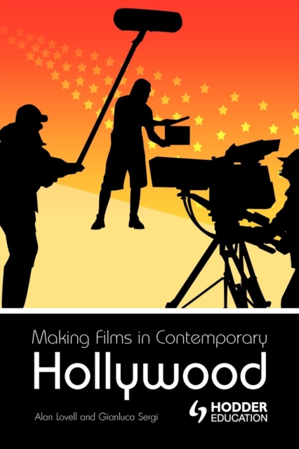 Making Films in Contemporary Hollywood, Paperback / softback Book