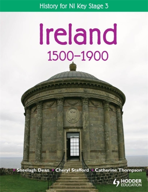 History for NI Key Stage 3: Ireland 1500-1900, Paperback Book