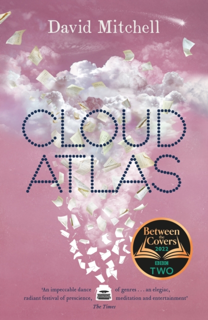 Cloud Atlas : The epic bestseller, shortlisted for the Booker Prize, Paperback / softback Book