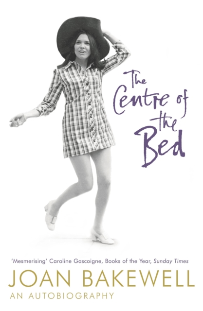 The Centre of the Bed: An Autobiography, Paperback / softback Book