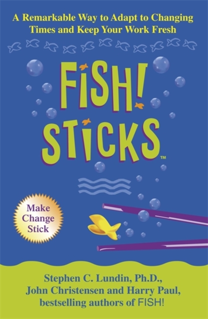 Fish! Sticks, Paperback / softback Book