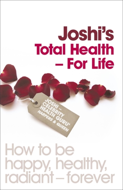 Joshi's Total Health - For Life, Paperback / softback Book