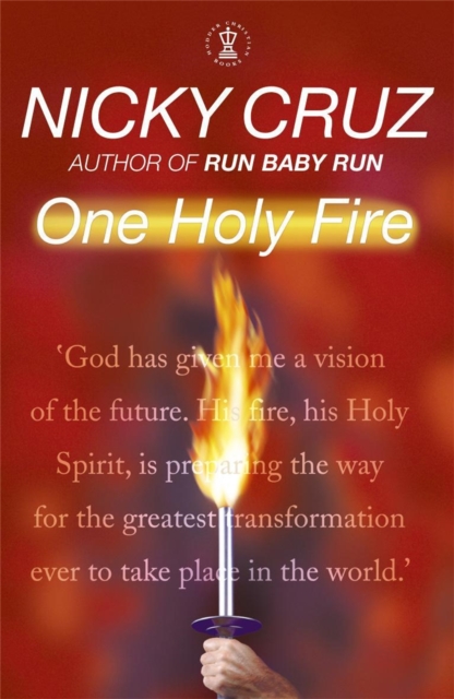 One Holy Fire : Let the Spirit Ignite Your Soul, Paperback / softback Book