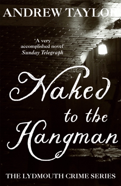 Naked to the Hangman : The Lydmouth Crime Series Book 8, Paperback / softback Book