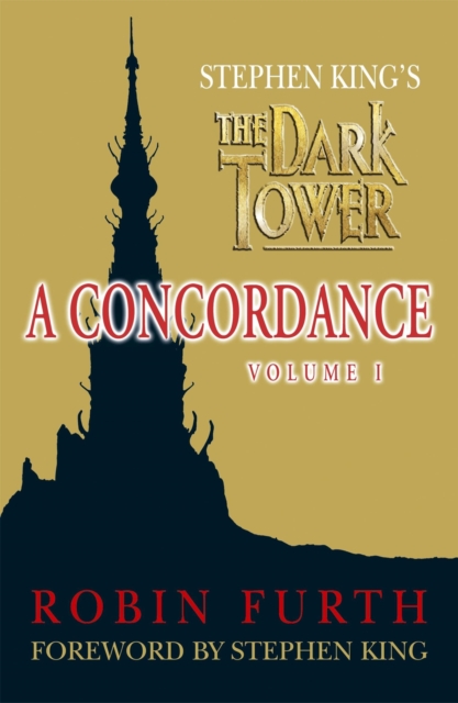 Stephen King's The Dark Tower: A Concordance, Volume One, Paperback / softback Book