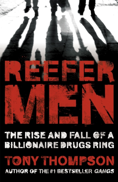 Reefer Men: The Rise and Fall of a Billionaire Drug Ring, Paperback / softback Book