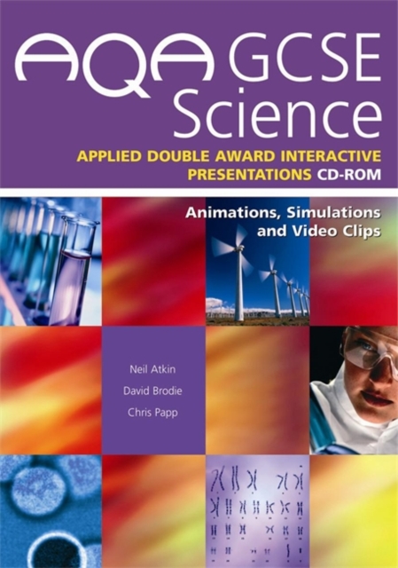 AQA GCSE Science Applied Double Award Interactive Presentations : Animations Simulations and Video Clips, CD-ROM Book