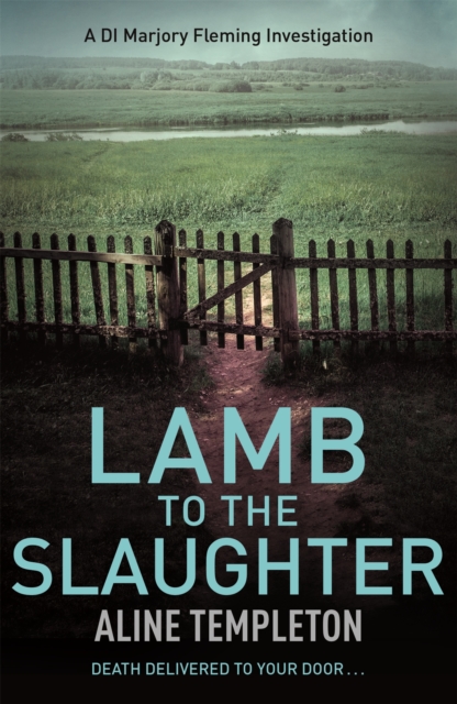 Lamb to the Slaughter : DI Marjory Fleming Book 4, Paperback / softback Book