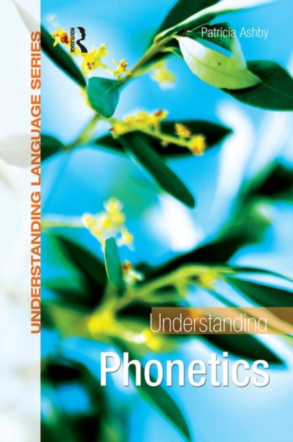 Understanding Phonetics, Paperback / softback Book
