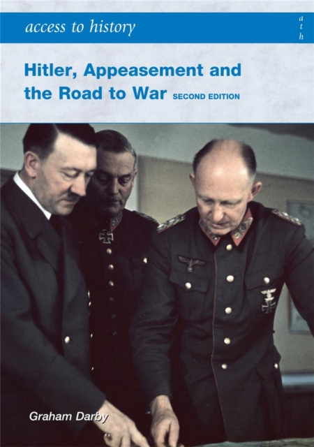 Access to History: Hitler, Appeasement and the Road to War Second Edition, Paperback / softback Book