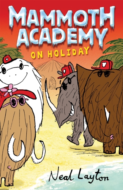 Mammoth Academy: Mammoth Academy On Holiday, Paperback / softback Book